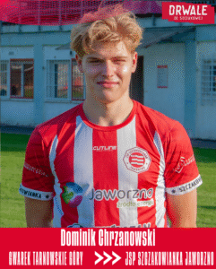 Dominik Chrzanowski nowym zawodnikiem Szczakowianki
